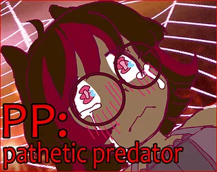 PP: pathetic predator