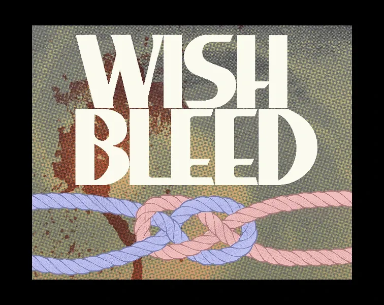 WISHBLEED